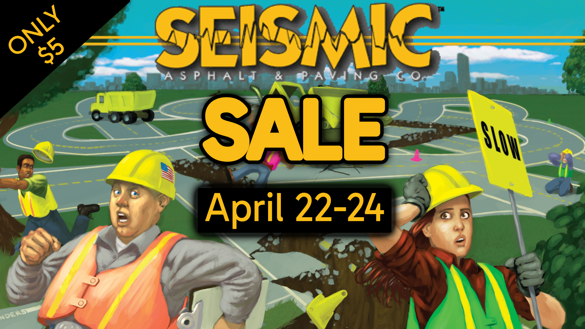 $5 Seismic Sale for Earth Day!