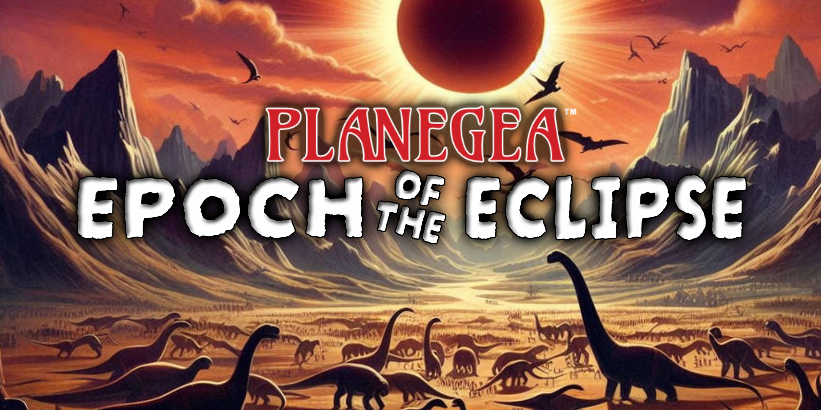 PREMIERE TODAY! Planegea Epoch of the Eclipse