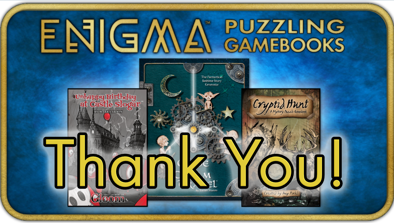Enigma Kickstarter has Ended - Thanks Eager Readers!
